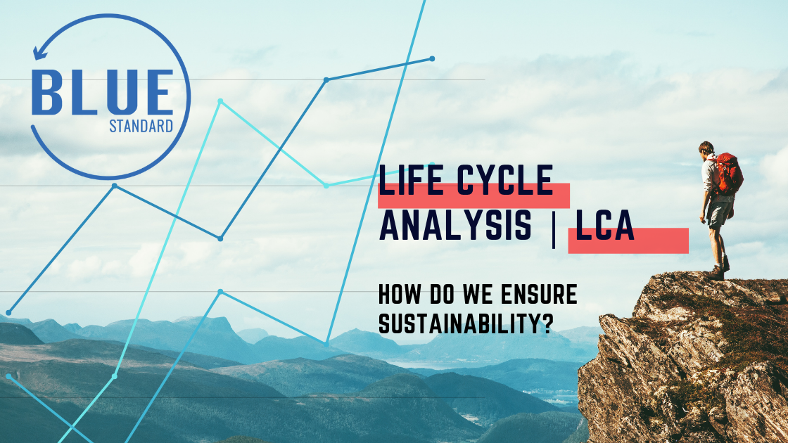 Life Cycle Analysis - What is an LCA & How To Measure Sustainability